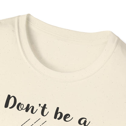 Dont Be Salty Softstyle T-Shirt