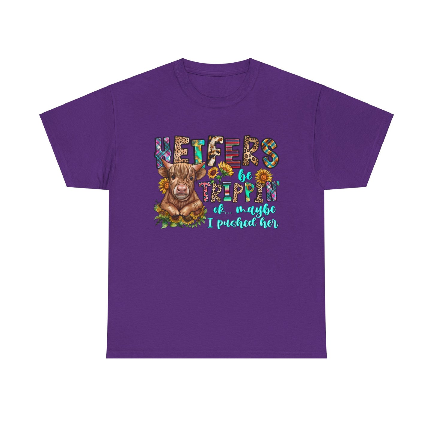 Heifers be trippin Unisex Heavy Cotton Tee