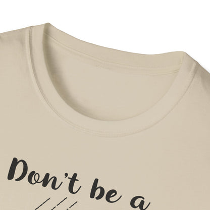 Dont Be Salty Softstyle T-Shirt