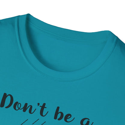 Dont Be Salty Softstyle T-Shirt